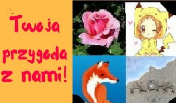 Twoja przygoda z nami! #2