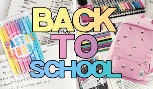 BACK TO SCHOOL –  sprawdż jaki będziesz mieć pleckak