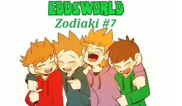 Eddsworld Zodiaki #7