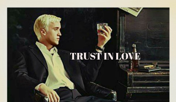 TRUST IN LOVE- 3