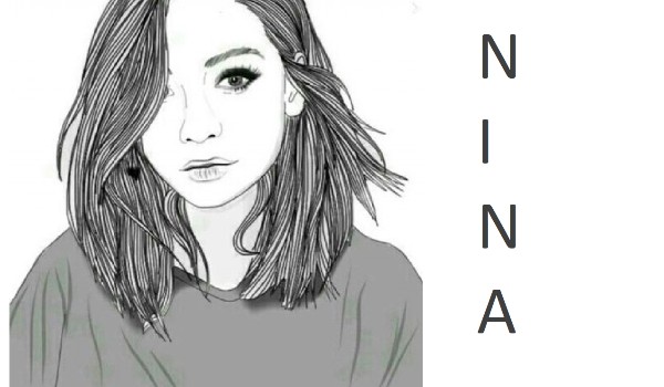 Nina #2 „Kim jesteś?”