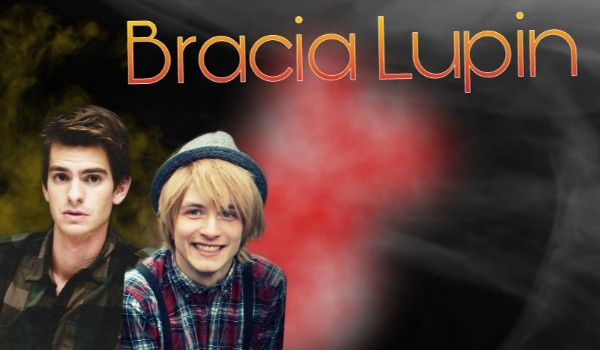 Bracia Lupin #1