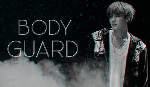 Bodyguard #1