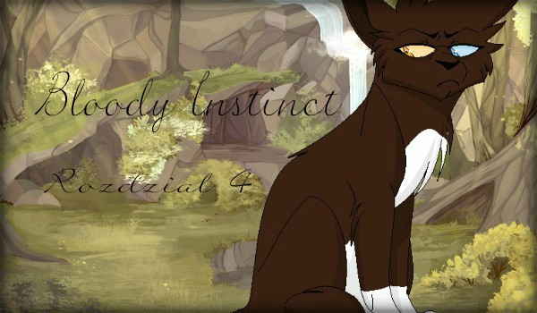 Bloody Instinct – Rozdział 4