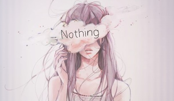 Nothing – ONE SHOT