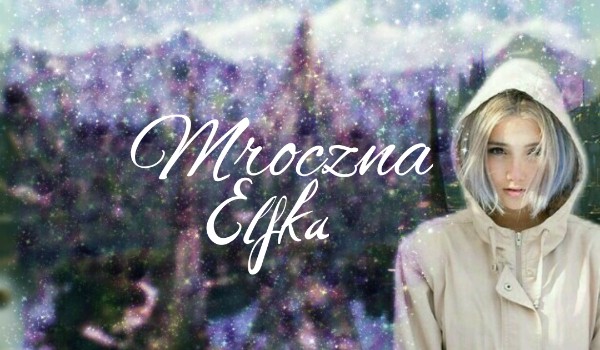 Mroczna Elfka ^3