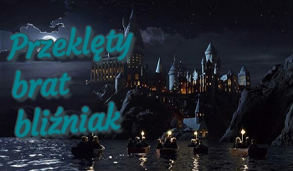 Przeklęty brat bliźniak #1