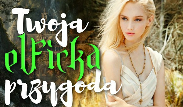 Twoja elficka przygoda #2,2