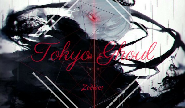 Tokyo Ghoul – Zodiacs #3