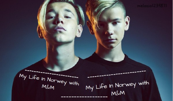 My life in Norwey with Marcus & Martinus #8