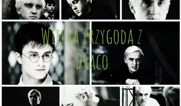 Wielka przygoda z Draco #7