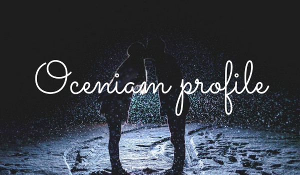 Oceniam Profile ~ @Malgosia111