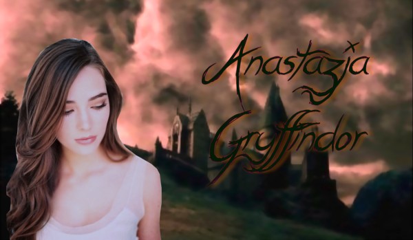 Anastazja Gryffindor #3