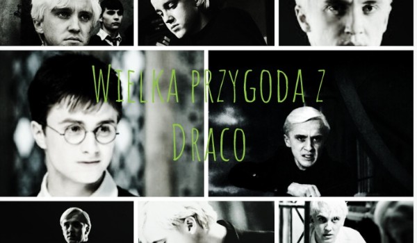 Wielka przygoda z Draco #11