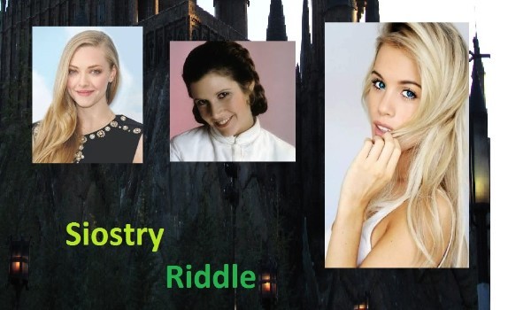 Siostry Riddle ~ prolog i wyjaśnienia