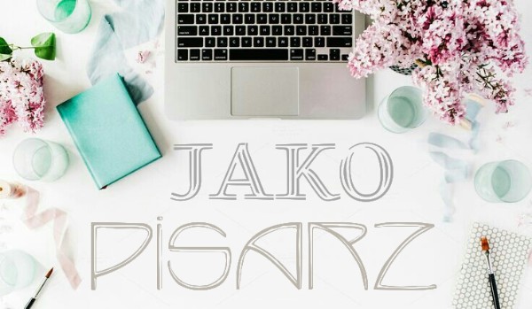 Jako Pisarz #12