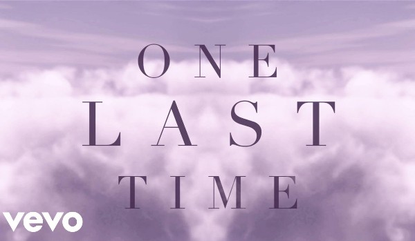 Ariana Grande – One Last Time