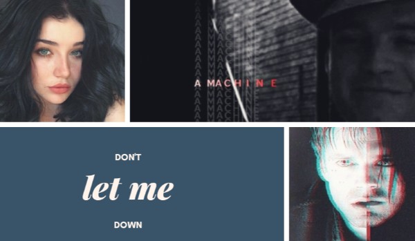 Don’t let me down # 1