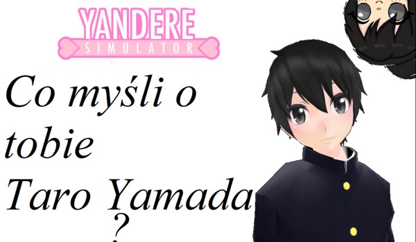 Co myśli o tobie Taro Yamada?