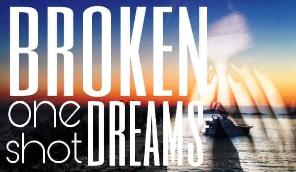 Broken dreams