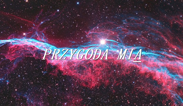Przygoda Mia #2