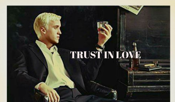 TRUST IN LOVE – 1