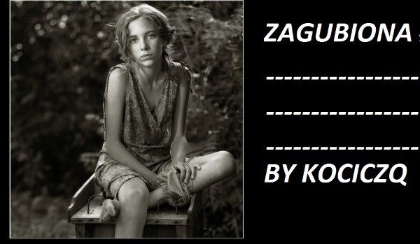 Zagubiona…#2