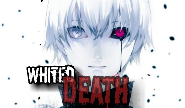 Whited Death #sezon 2 część 4