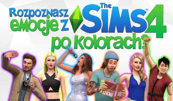 Czy rozpoznasz emocje z The Sims 4 po ich kolorach?