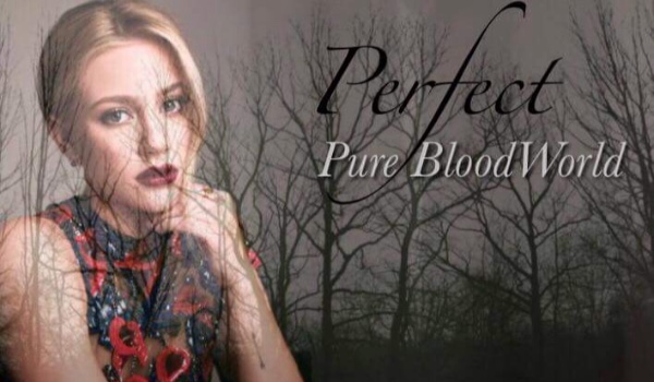 Perfect Pure – Blood World: #4