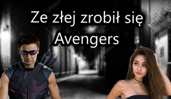 Ze złej zrobi się Avengers #9