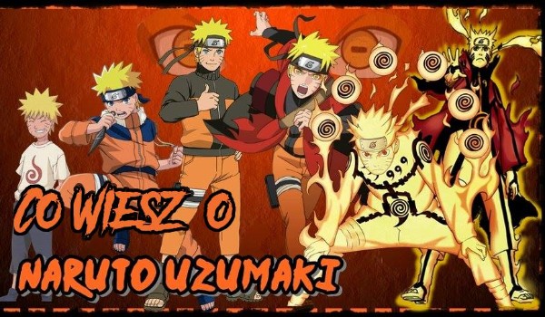 Co wiesz o… Naruto Uzumaki!