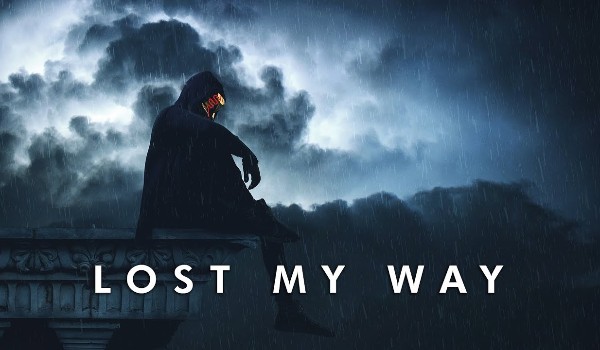Lost My Way #1