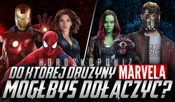Horoskopquiz: Do której drużyny z Marvela mógłbyś dołączyć?