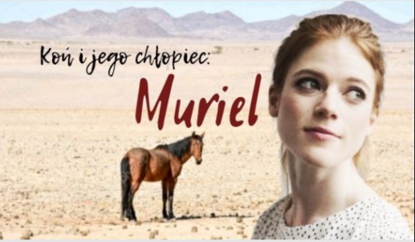 Koń i jego chłopiec: Muriel #1 (Opowieści z Narnii)