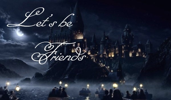 Let’s be friends #1
