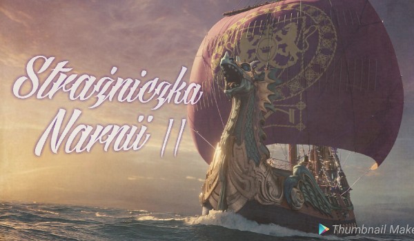 Strażniczka Narnii 2 – 2