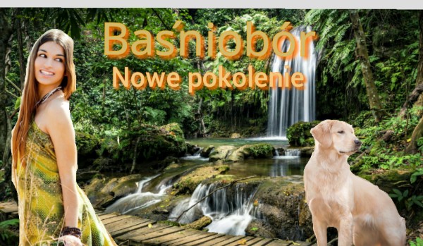 Baśniobór – Nowe pokolenie # 1