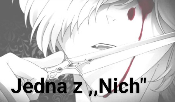 Jedna z ,,Nich” cz.3