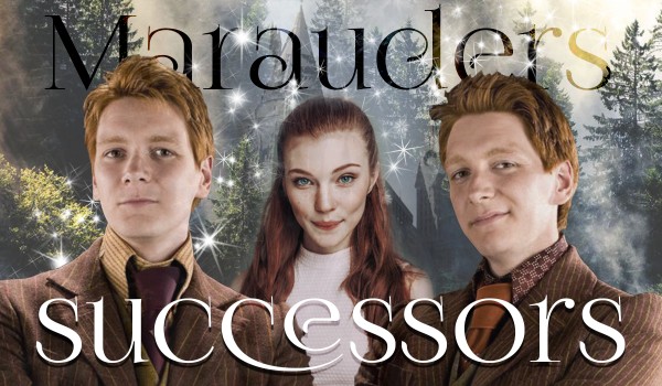 Marauders successors #Prolog