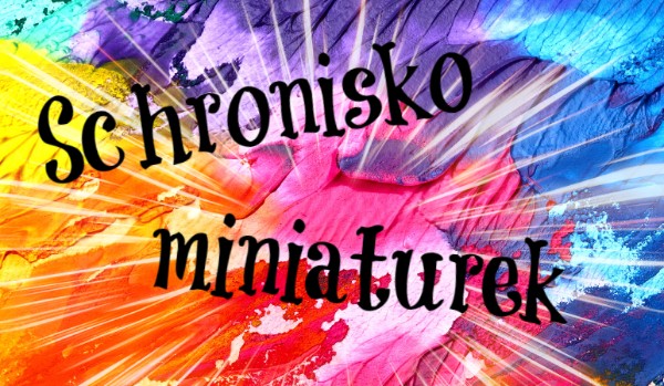 Schronisko miniaturek #3