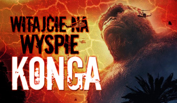 Witajcie na wyspie Konga #3