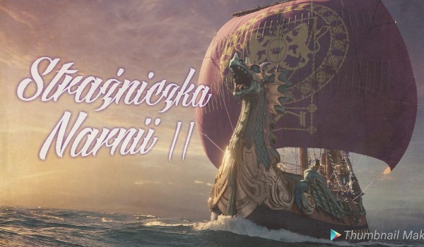 Strażniczka Narnii 2 – 1