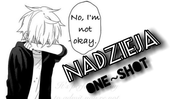 One~Shot~Nadzieja