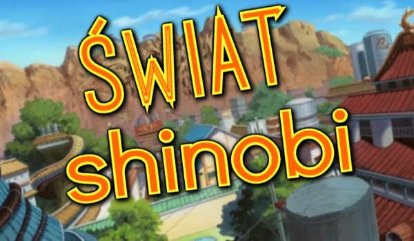 Świat shinobi #4