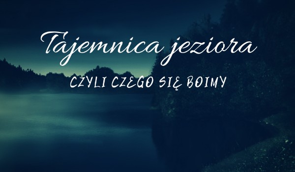 Tajemnica jeziora #1