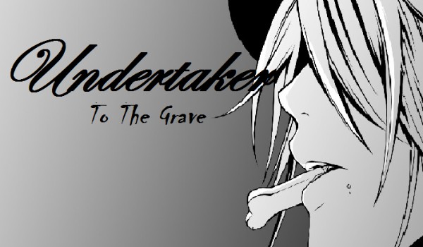 Undertaker: To The Grave #6