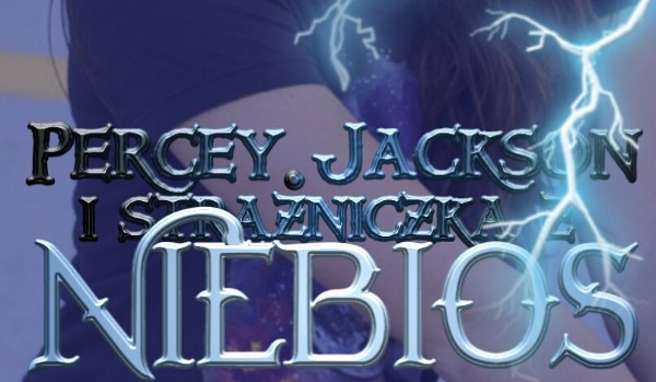 Percy Jackson I Stażiczka Z Niebios Sezon 2 #1