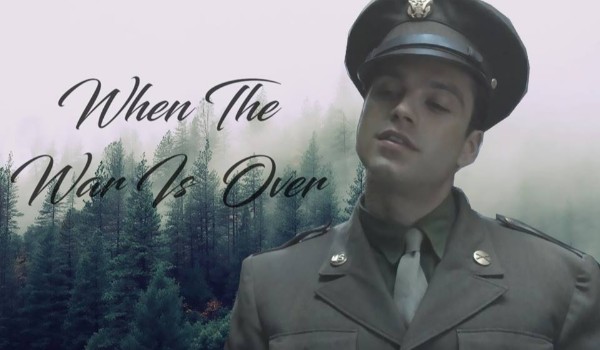 When The War Is Over #7