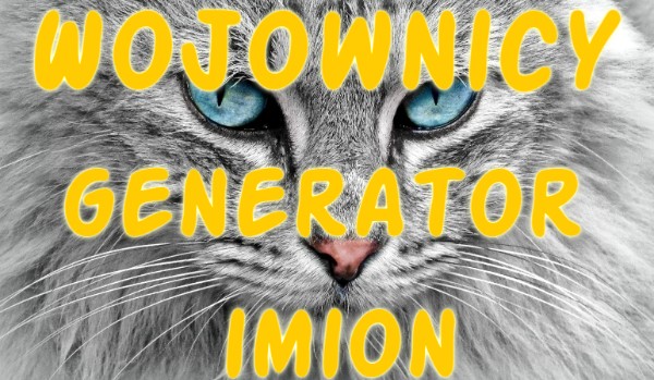 Wojownicy- Generator imion III